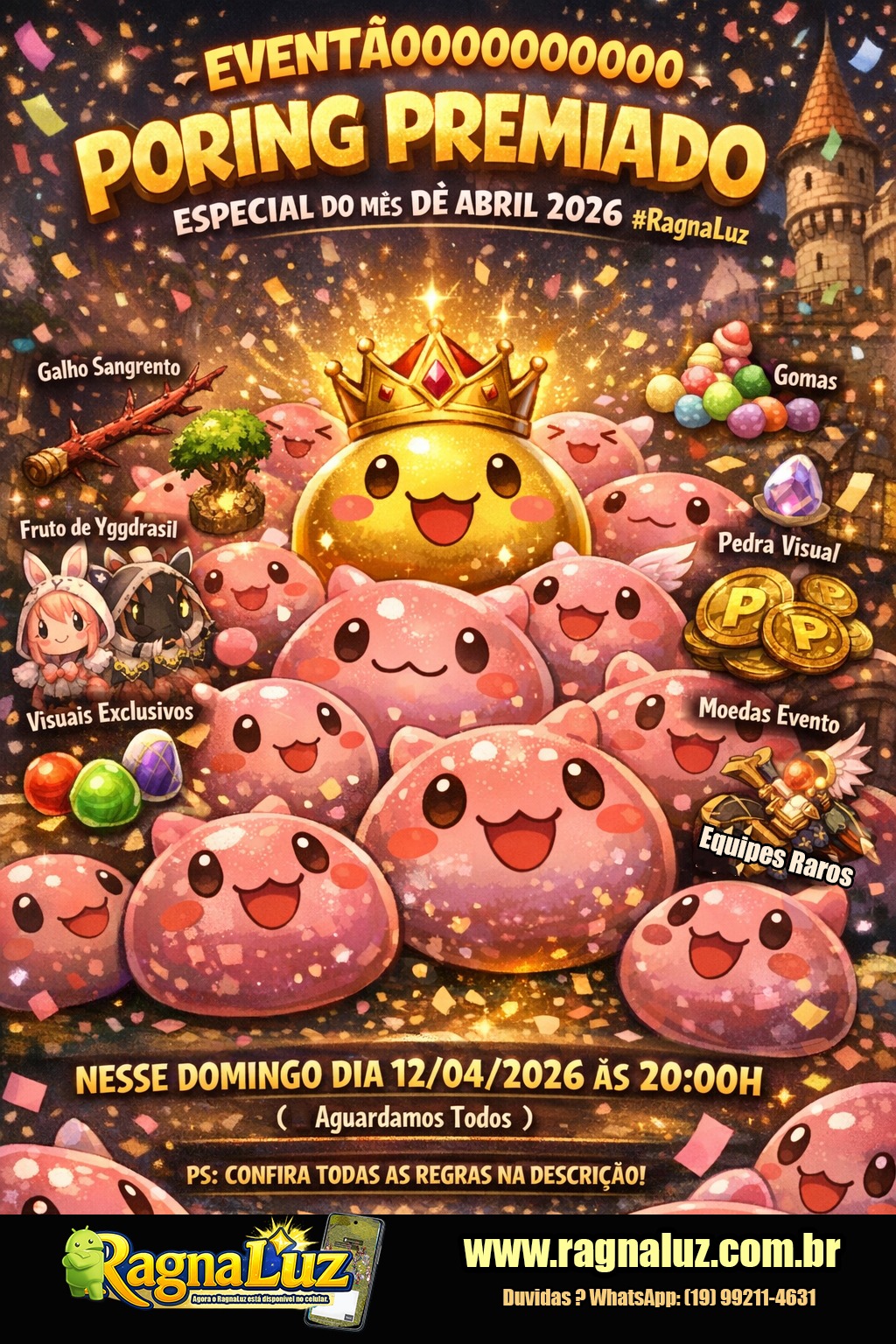 Domingo dia 12/04 evento poring premiado às 20:00